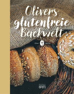 Olivers glutenfreie Backwelt von Welling,  Oliver