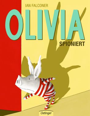 Olivia spioniert von Falconer,  Ian, Geis,  Maya