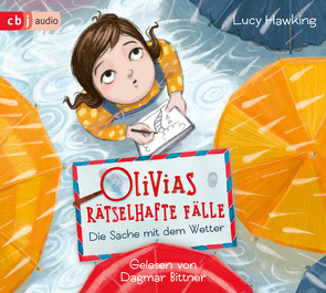 Olivias rätselhafte Fälle – Die Sache mit dem Wetter von Bittner,  Dagmar, Brauner,  Anne, Hawking,  Lucy