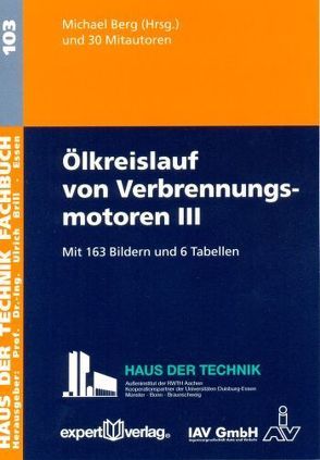 Ölkreislauf von Verbrennungsmotoren, III von Berg,  Michael