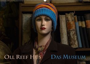 Oll Reef Hus – Das Museum (Wandkalender 2018 DIN A2 quer) von Renken,  Erwin