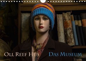 Oll Reef Hus – Das Museum (Wandkalender 2018 DIN A4 quer) von Renken,  Erwin