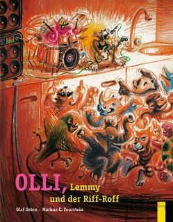 Olli, Lemmy und der Riff-Roff von Feurstein,  Markus C, Osten,  Olaf