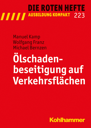 Ölschadenbeseitigung auf Verkehrsflächen von Bernzen,  Michael, Franz,  Wolfgang, Kamp,  Manuel