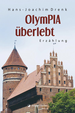 OlymPIA überlebt von Drenk,  Hans-Joachim