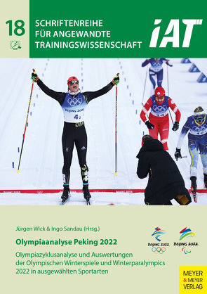 Olympiaanalyse Peking 2022 von Institut für Angewandte Trainingswissenschaft, Sandau,  Ingo, Wick,  Jürgen