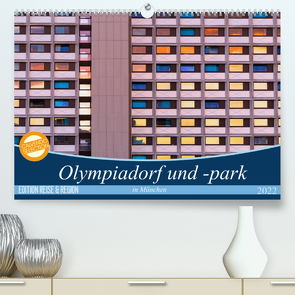 Olympiadorf und -park in München (Premium, hochwertiger DIN A2 Wandkalender 2022, Kunstdruck in Hochglanz) von Schikore,  Martina
