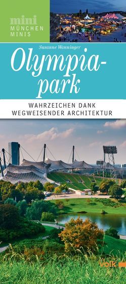 Olympiapark München von Wanninger,  Susanne
