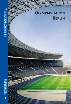 Olympiastadion Berlin von Hettlage,  Bernd, Reiher,  Wolfgang, Seidel,  Leo