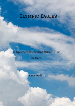 Olympic Eagles von Fruth,  Karin