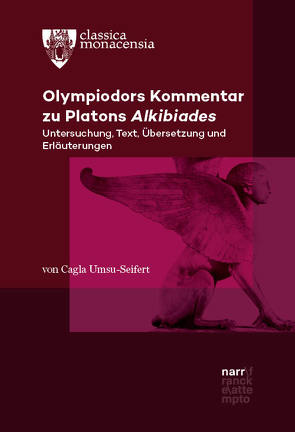 Olympiodors Kommentar zu Platons Alkibiades von Umsu-Seifert,  Cagla