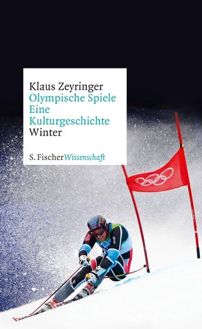 Olympische Spiele. Eine Kulturgeschichte von 1896 bis heute von Zeyringer,  Klaus