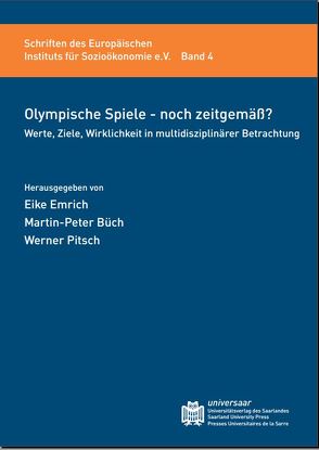 Olympische Spiele – noch zeitgemäß? von Büch,  Martin-Peter, Emrich,  Eike, Pitsch,  Werner