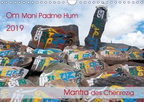 Om Mani Padme Hum – Mantra des Chenrezig (Wandkalender 2019 DIN A4 quer) von Bergermann,  Manfred