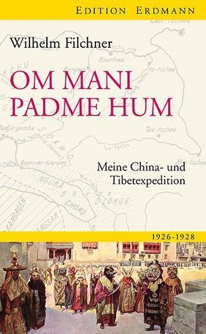 Om mani padme hum von Filchner,  Wilhelm, Liidecke,  Cornelia