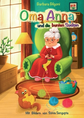 Oma Anna und die bunten Socken von Bilgoni,  Barbara