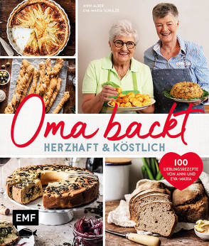 Oma backt: Herzhaft und köstlich von Alber,  Anni, Schulze,  Eva-Maria