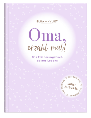 Oma, erzähl mal! von Vliet,  Elma van