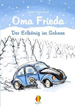 Oma Frieda – Der Erlkönig im Schnee von Glückskind,  Franz