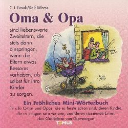 Oma & Opa von Böhme,  Ralf, Frank,  C J