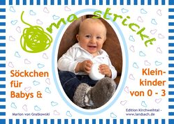 Oma strickt Baby- und Kindersöckchen von Gratkowski,  Marion von