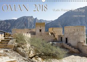 Oman 2018 – Wadis, Wüsten, Wilde Berge (Wandkalender 2018 DIN A3 quer) von Brecheis,  Dieter
