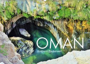 Oman – Arabiens Zauberwelt (Wandkalender 2018 DIN A2 quer) von Reining,  Sabine