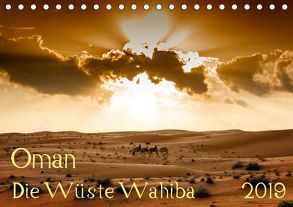 Oman – Die Wüste Wahiba (Tischkalender 2019 DIN A5 quer) von Zwanzger,  Wolfgang
