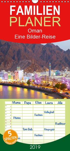 Oman – Eine Bilder-Reise – Familienplaner hoch (Wandkalender 2019 , 21 cm x 45 cm, hoch) von Heinrich,  Sebastian