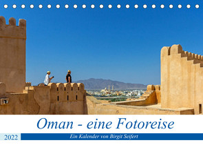 Oman – Eine Fotoreise (Tischkalender 2022 DIN A5 quer) von Harriette Seifert,  Birgit