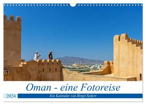 Oman – Eine Fotoreise (Wandkalender 2024 DIN A3 quer), CALVENDO Monatskalender von Harriette Seifert,  Birgit