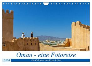 Oman – Eine Fotoreise (Wandkalender 2024 DIN A4 quer), CALVENDO Monatskalender von Harriette Seifert,  Birgit
