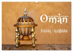 Oman – Pures Arabien (Wandkalender 2024 DIN A2 quer), CALVENDO Monatskalender von Jürgen Bochynek,  Dr.