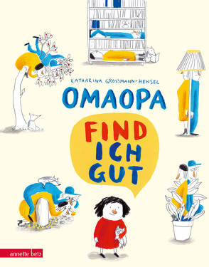 OMAOPA find ich gut von Grossmann-Hensel,  Katharina