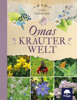 Omas Kräuterwelt von Zipfelmayer,  Gerda