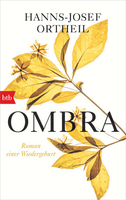 OMBRA von Ortheil,  Hanns-Josef