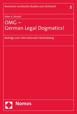 OMG – German Legal Dogmatics! von Windel,  Peter A.