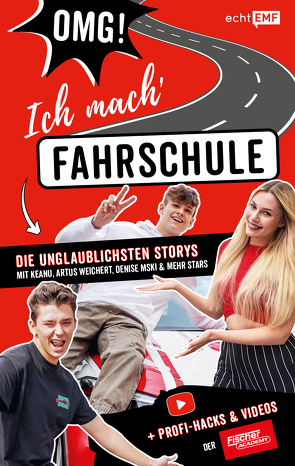 OMG ich mach‘ Fahrschule! Die unglaublichsten Storys mit Keanu, Artus Weichert, Denise Mski und mehr Stars von Bradtke,  Nancy, Fischer,  Mike