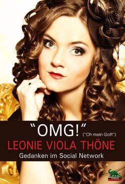 OMG ! – Oh mein Gott! von Thöne,  Leonie Viola