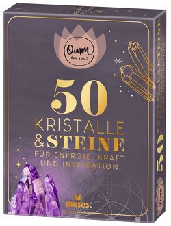 Omm for you 50 Kristalle & Steine von Magunia,  Carolin