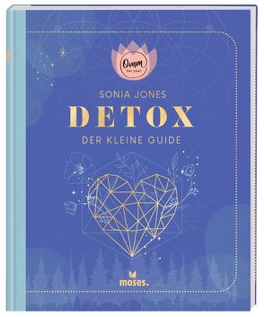 Omm for you Detox – Der kleine Guide von Jones,  Sonia
