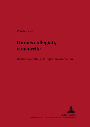 Omnes collegiati «concurrite»! von Lafer,  Renate