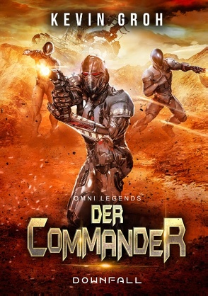 Omni Legends – Der Commander von Groh,  Kevin