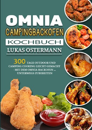Omnia Campingbackofen Kochbuch von Ostermann,  Lukas