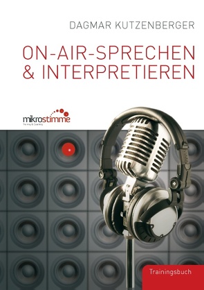 On-Air-Sprechen & Interpretieren von Kutzenberger,  Dagmar