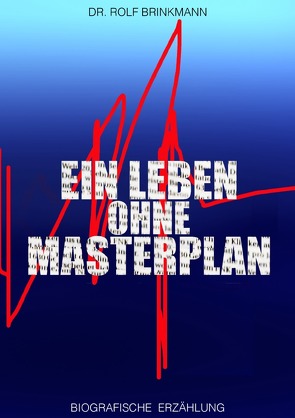 on-off – Ein Leben ohne Masterplan von Brinkmann,  Rolf
