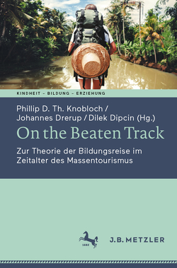On the Beaten Track von Dipcin,  Dilek, Drerup,  Johannes, Knobloch,  Phillip D. Th.
