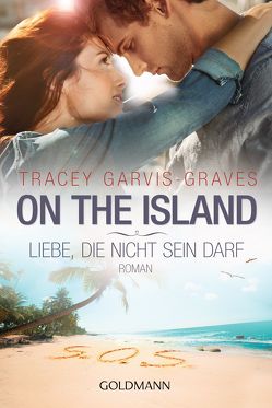 On the Island. Liebe, die nicht sein darf von Dufner,  Karin, Garvis Graves,  Tracey