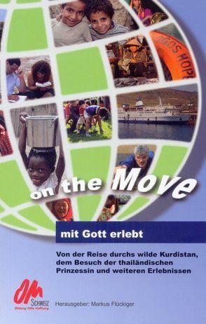 On the Move – mit Gott erlebt von Flückiger,  Markus
