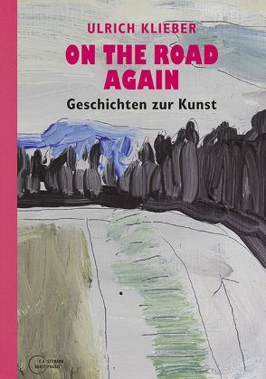 On the Road Again von Klieber,  Ulrich